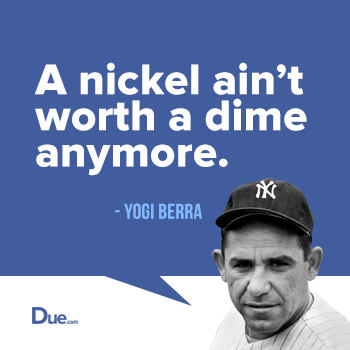 yogi berra nickel quote